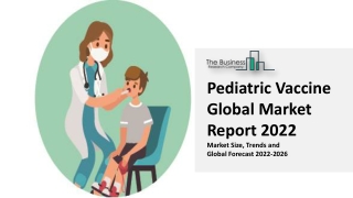 Pediatric Vaccine Market Set To Witness Explosive Growth By 2026