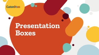 5 Essential Tips To Follow To Design Presentation Boxes