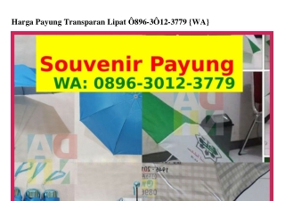 Harga Payung Transparan Lipat Ö8ᑫ6–౩Ölᒿ–౩ᜪᜪᑫ[WA]