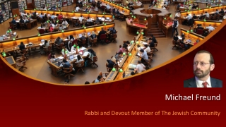 Michael Freund - Rabbi and Devout Member of The Jewish Community