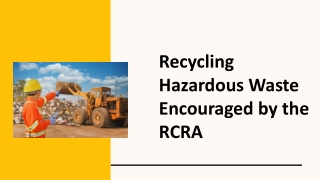 Recycling Hazardous Waste Encouraged by the RCRA