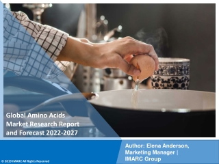 Amino Acids Market PDF: Size, Share, Trends,Forecast to 2022-2027