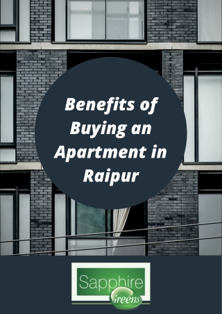 Benefits of Buying an Apartment in Raipur