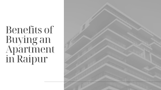 Benefits of Buying an Apartment in Raipur