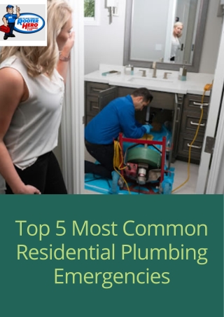 Top 5 Most Common Residential Plumbing Emergencies