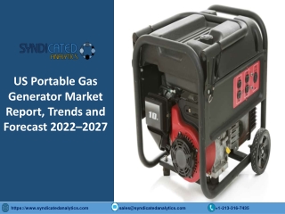 US Portable Gas Generator Market Research Report PDF 2022-2027 | Syndicated Anal
