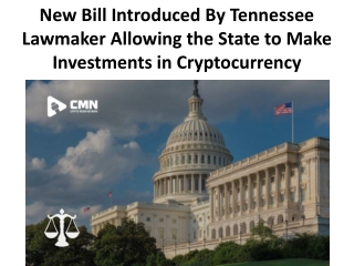 New Bill Introduced By Tennessee Lawmaker Allowing the State to Make Investments in Cryptocurrency