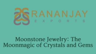 Moonstone Jewelry -The Moonmagic of Crystals and Gems