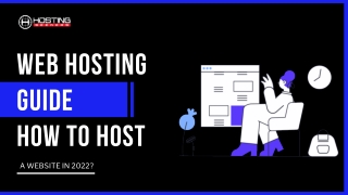 Web Hosting Guide | What Is the Best Way to Host a Website in 2022?