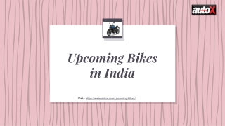 Upcoming Bikes in India in 2022 with AutoX