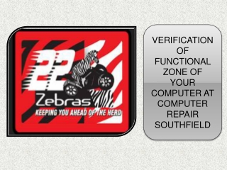 VERIFICATION OF FUNCTIONAL ZONE OF YOUR COMPUTER AT COMPUTER REPAIR SOUTHFIELD