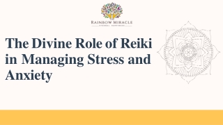 The Divine Role of Reiki in Managing Stress and Anxiety