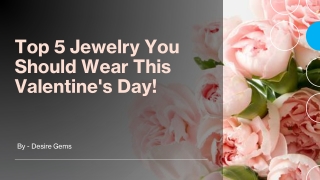 Top 5 Jewelry You Should Wear This Valentine's Day