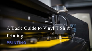 A Basic Guide to Vinyl T Shirt Printing!