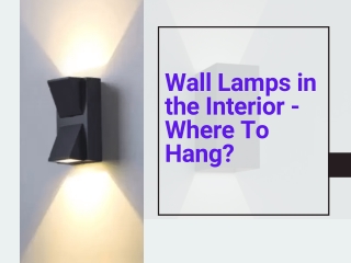 Wall Lamps in the Interior - Where To Hang