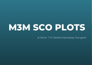 M3M SCO Plots Sector 114, Dwarka Expressway Gurugram - Download Brochure