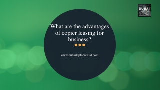 What are the advantages of copier leasing for business
