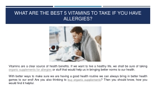 What Are The Best 5 Vitamins To Take If You Have Allergies