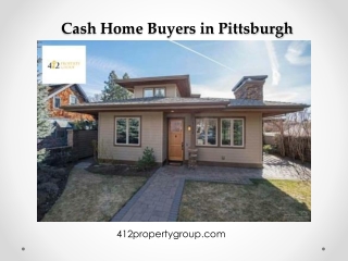 Cash Home Buyers in Pittsburgh - 412propertygroup.com