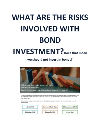 WHAT ARE THE RISKS INVOLVED WITH BOND INVESTMENT