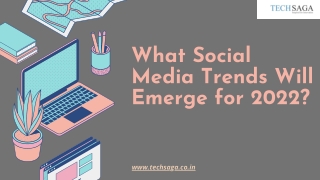 What Social Media Trends Will Emerge for 2022