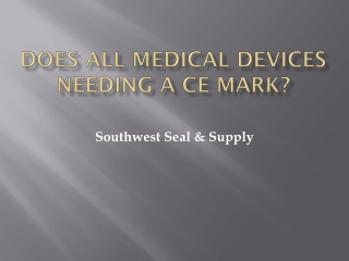 Does All Medical Devices Needing a CE Mark