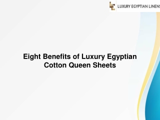 Eight Benefits of Luxury Egyptian Cotton Queen Sheets