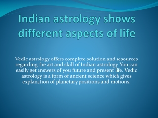 Indian astrology shows different aspects of life