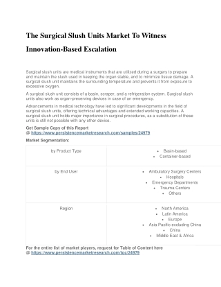 The Surgical Slush Units Market To Witness Innovation