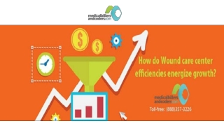 How do wound care center efficiencies energize growth?