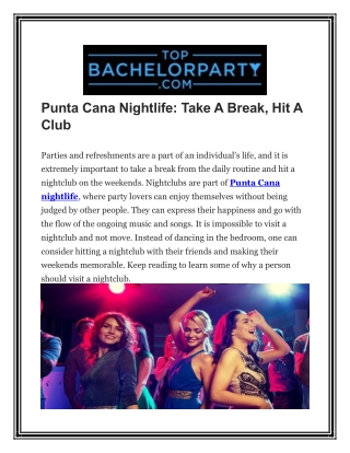 Punta Cana Nightlife Take A Break Hit A Club