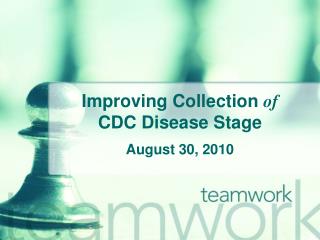 Improving Collection of CDC Disease Stage