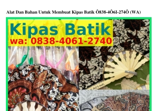 Alat Dan Bahan Untuk Membuat Kipas Batik O838•ㄐOᏮ1•2ᜪㄐO[WhatsApp]