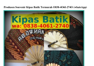 Produsen Souvenir Kipas Batik Termurah Ö8З8–ㄐÖ6I–ᒿ7ㄐÖ[WA]