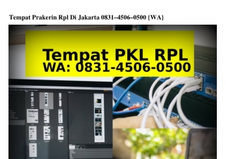 Tempat Prakerin Rpl Di Jakarta O83l~Ꮞ5O6~O5OO[WA]