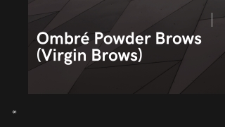 Ombré Powder Brows (Virgin Brows) PPT
