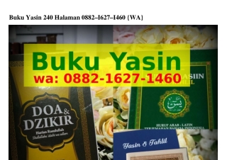 Buku Yasin 240 HalamanBuku Yasin 240 Halaman 088ᒿ•16ᒿ7•1460{WhatsApp}
