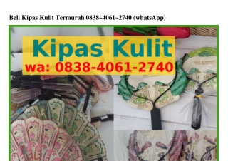 Beli Kipas Kulit Termurah Ö838~4Ö6I~ᒿᜪ4Ö[WA]