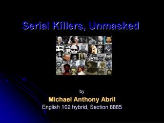 Serial Killers, Unmasked