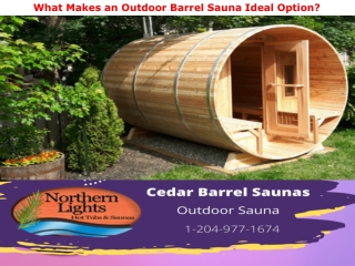 What Makes an Outdoor Barrel Sauna Ideal Option?