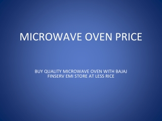 Buy Quality Microwave Oven with Bajaj Finserv EMI Store at Less Price