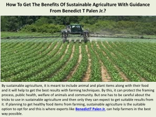 How To Get The Benefits Of Sustainable Agriculture With Guidance From Benedict T