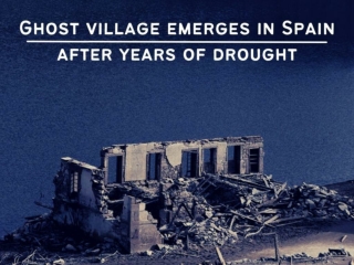 Ghost village emerges in Spain after years of drought