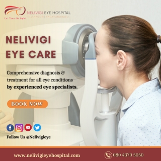 Treatment for eye related conditions - Eye Hospitals in Bellandur - Nelivigi Eye