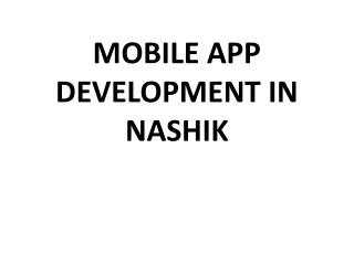 MOBILE APP DEVELOPMENT IN NASHIK