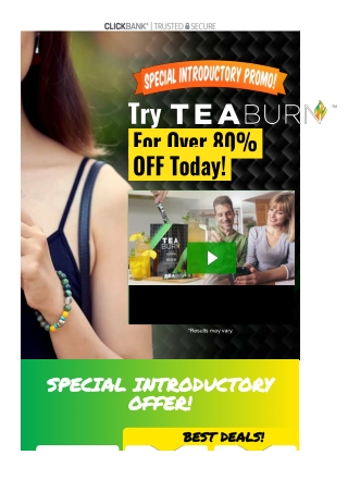 TEA BURN -- WEIGHTLOSS PRODUCT