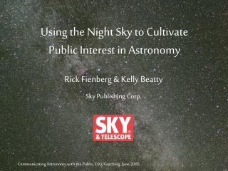 Using the Night Sky to Cultivate Public Interest in Astronomy
