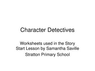Character Detectives
