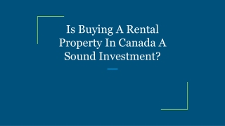 Is Buying A Rental Property In Canada A Sound Investment?