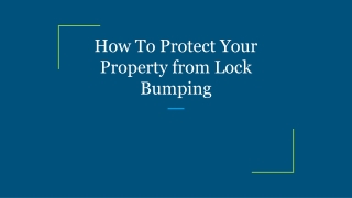 How To Protect Your Property from Lock Bumping